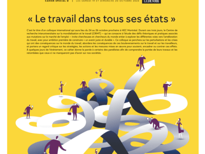 Octobre 20, 2024. Cahier Spécial journal Le Devoir (Canada) : “Le travail dans tous ses&nbsp;états”