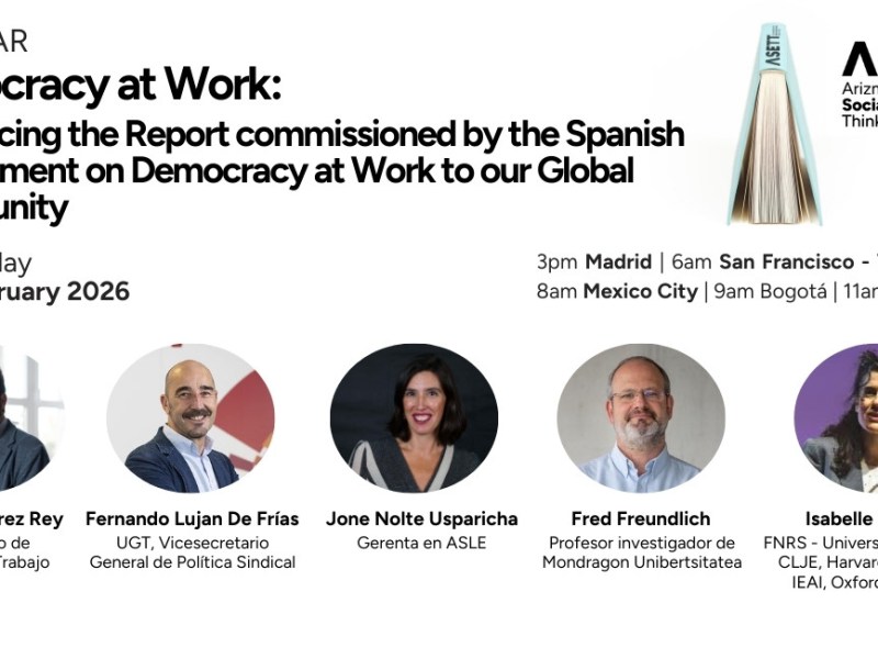 February 12, 2026.  #DemocratizingWork. Two Promises to Those Who Work. Introducing the Report of the Spanish Government to our Global&nbsp;Community